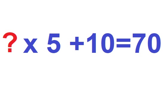 إذا ضربت عددا في خمسة تم أضفت عشرة إلى الناتج أصبح سبعونا ، ما هو الرقم ؟